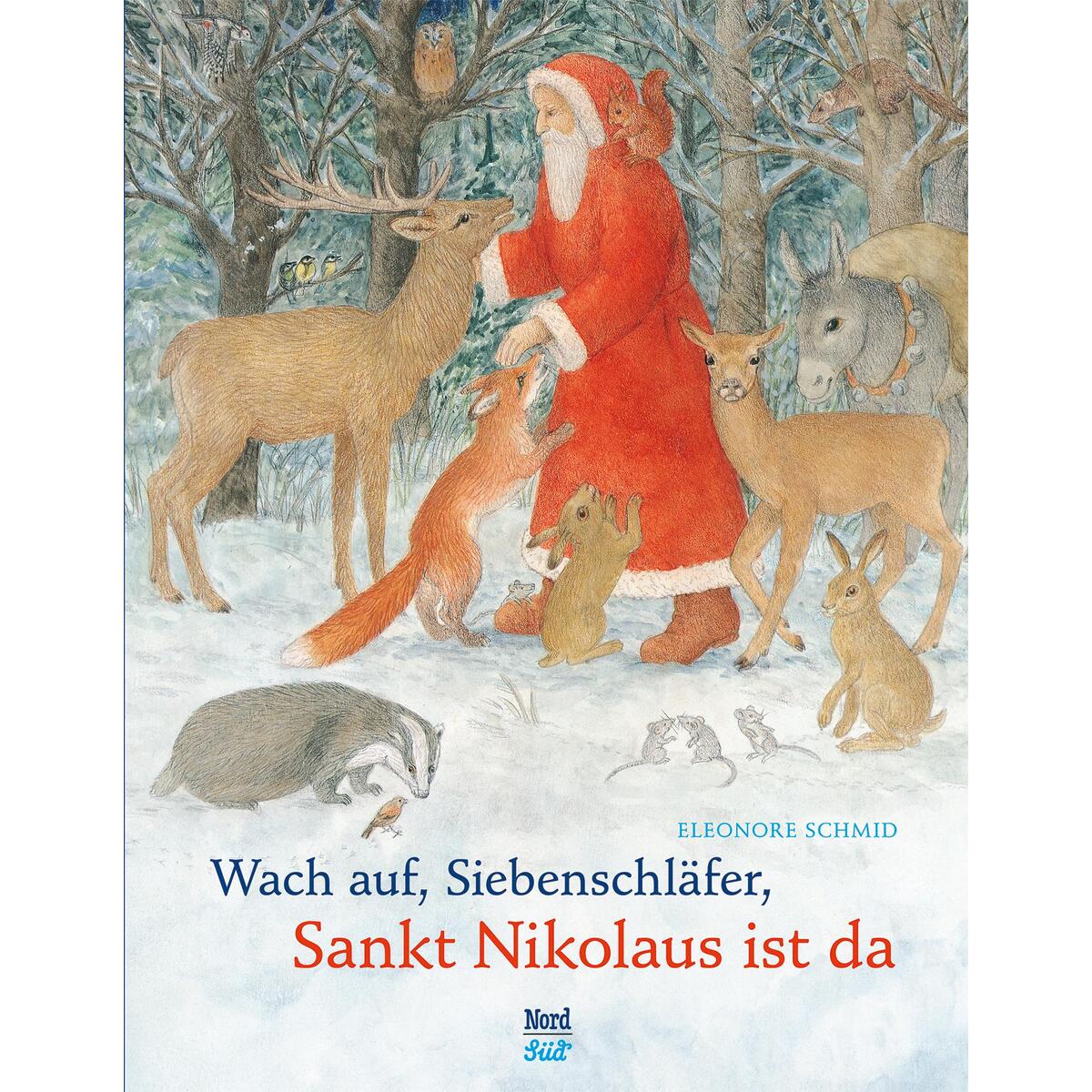 Wach auf, Siebenschläfer, Sankt Nikolaus ist da von NordSüd Verlag AG