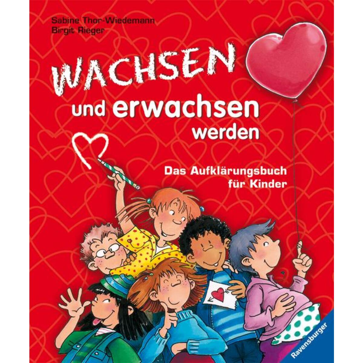 Wachsen und erwachsen werden von Ravensburger Verlag