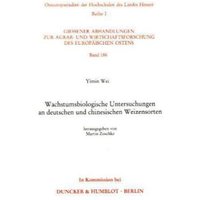 Wachstumsbiologische Untersuchungen an deutschen und chinesischen Weizensorten.