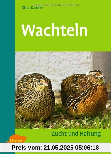 Wachteln: Zucht, Haltung, Vermarktung