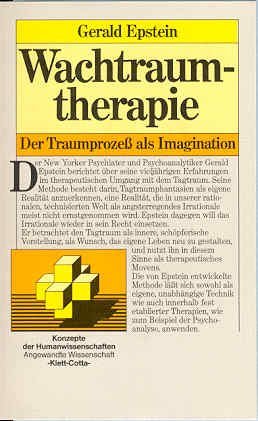 Wachtraumtherapie: Der Traumprozeß als Imagination