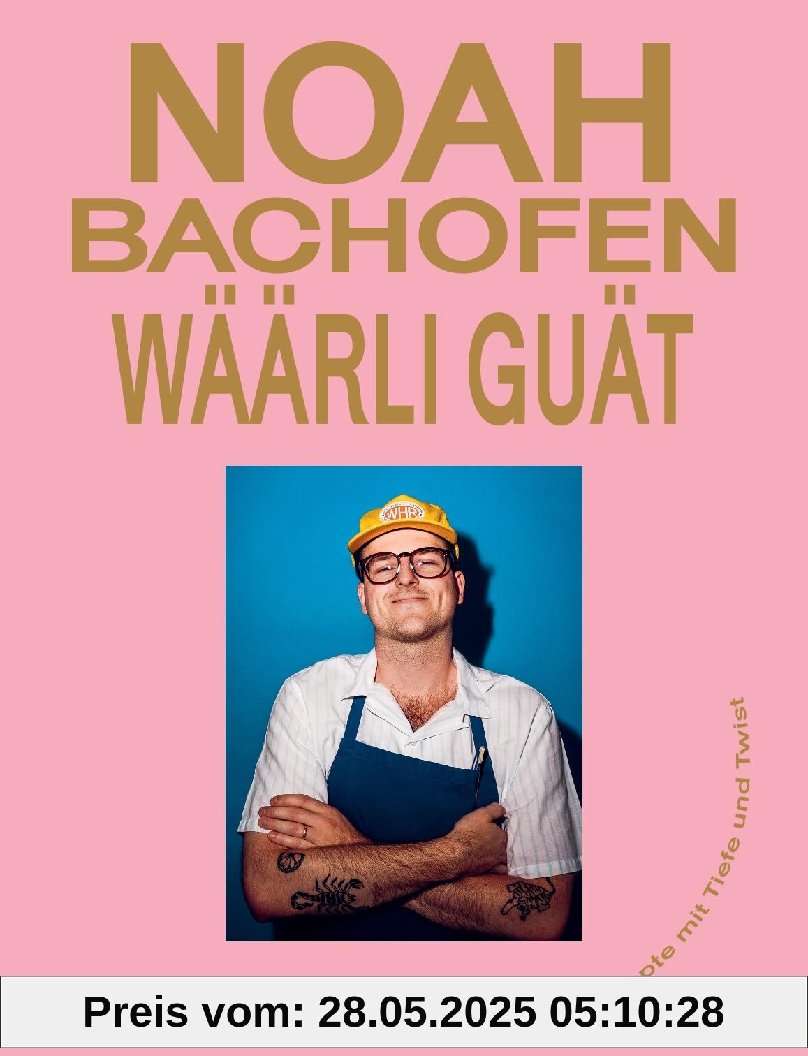 Wäärli guät - Rezepte mit Tiefe und Twist: Sterneküche für zuhause von Noah Bachofen. 50 einfache & kreative Rezepte für Anfänger & Hobbyköche. Profi-Tricks & Geschichten aus der Schweizer Heimat Wäärli guät - Rezepte mit Tiefe und Twist: Sterneküche für zuhause von Noah Bachofen. 50 einfache & kreative Rezepte für Anfänger & Hobbyköche. Profi-Tricks & Geschichten aus der Schweizer Heimat