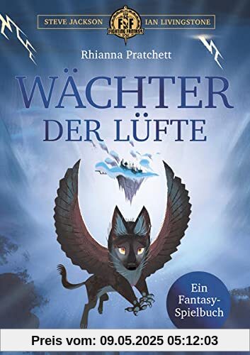 Wächter der Lüfte: Ein Fantasy-Spielbuch