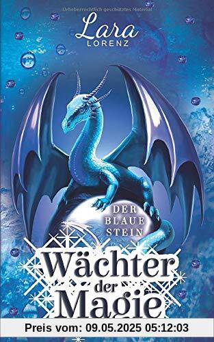 Wächter der Magie: Der blaue Stein