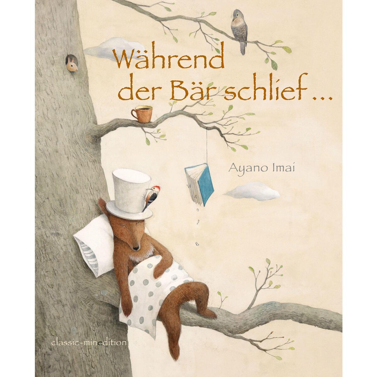 Während der Bär schlief... von minedition AG