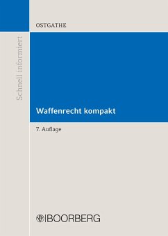 Waffenrecht kompakt (eBook, PDF) von Richard Boorberg Verlag