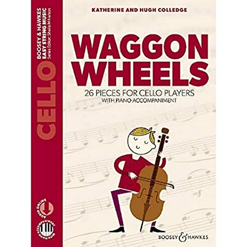 Waggon Wheels: 26 pieces for cello players. Violoncello und Klavier. (Easy String Music)