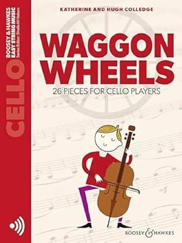 Waggon Wheels: 26 pieces for cello players. Violoncello. (Easy String Music) von Boosey & Hawkes, London