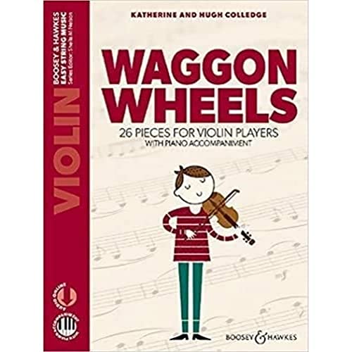 Waggon Wheels: 26 pieces for violin players. Violine und Klavier. (Easy String Music) von Boosey & Hawkes