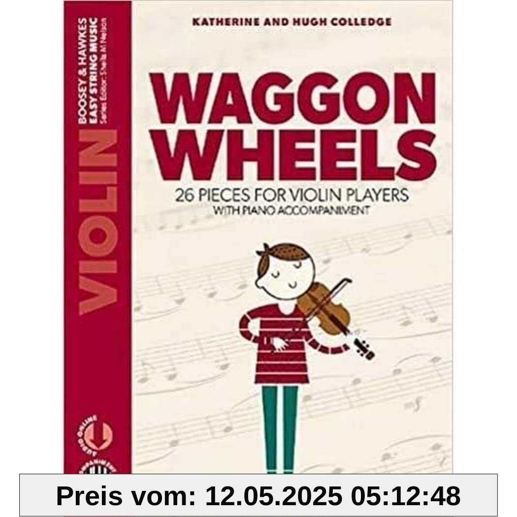 Waggon Wheels: 26 pieces for violin players. Violine und Klavier. (Easy String Music)