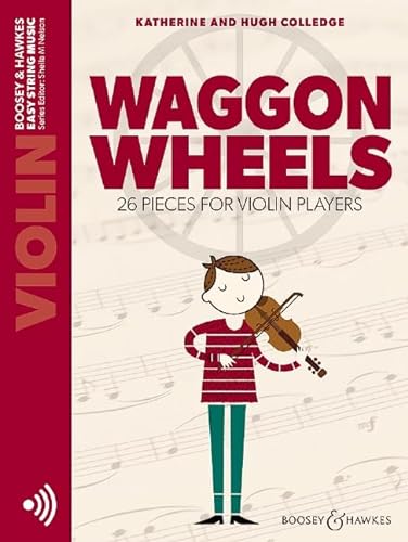 Waggon Wheels: 26 pieces for violin players. Violine. (Easy String Music) von BOOSEY & HAWKES