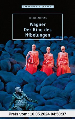 Wagner - Der Ring des Nibelungen