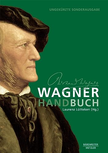 Wagner-Handbuch: Sonderausgabe von J.B. Metzler
