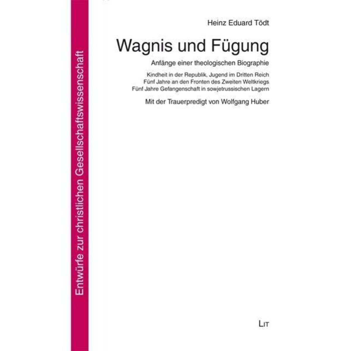 Wagnis und Fügung von Lit Verlag
