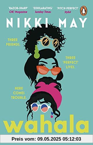 Wahala: Three friends, three ‘perfect’ lives. Here Comes Trouble