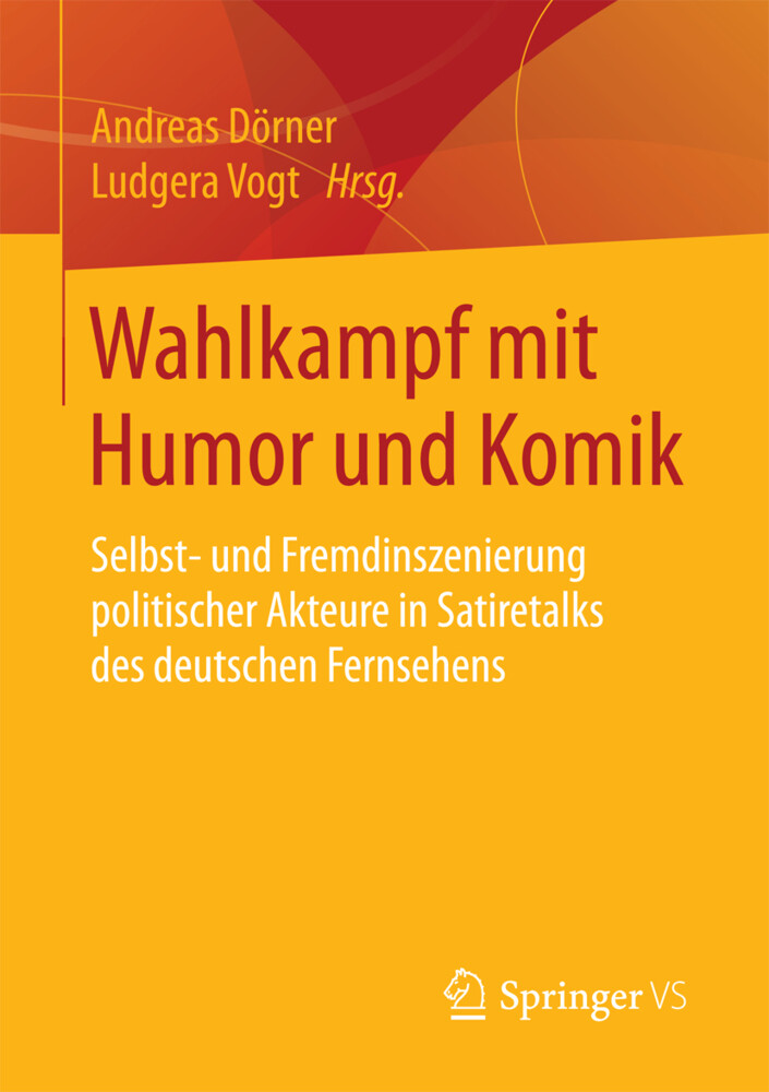Wahlkampf mit Humor und Komik von Springer Fachmedien Wiesbaden