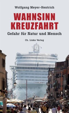 Wahnsinn Kreuzfahrt von Ch. Links Verlag