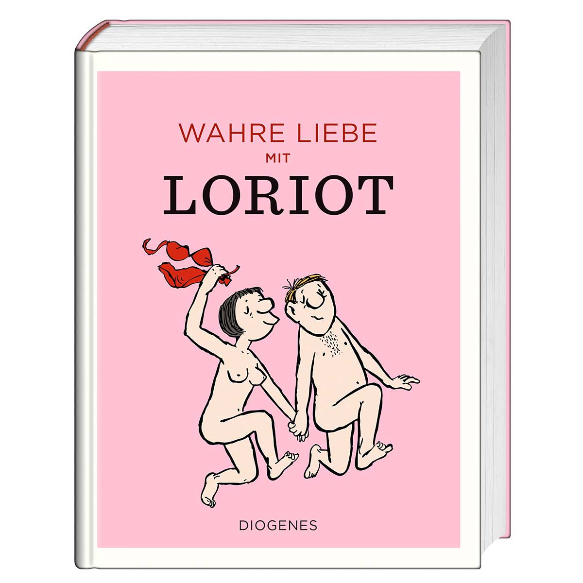 Wahre Liebe mit Loriot von Diogenes Verlag AG