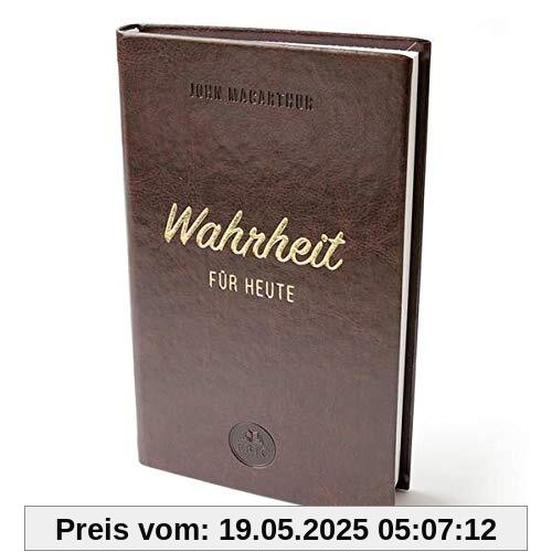Wahrheit für heute: Ein täglicher Schatz von Gottes Gnade Wahrheit für heute: Ein täglicher Schatz von Gottes Gnade