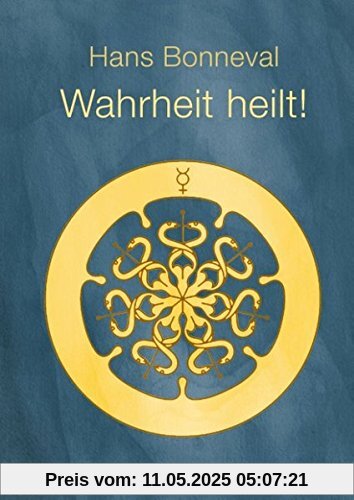 Wahrheit heilt!