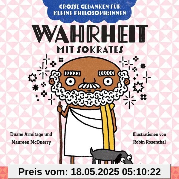 Wahrheit mit Sokrates: Warum Ehrlichkeit hilft und Lügen verletzen. Philosophieren mit Kindern. Bilderbuch über Gefühle für Kinder von 2 bis 4. ... (Große Gedanken für kleine Philosoph:innen)