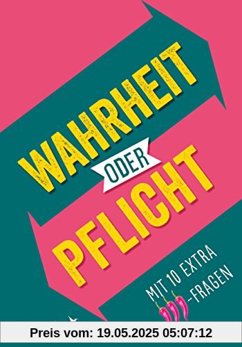 Wahrheit oder Pflicht: Mit 10 extra scharfen Karten Wahrheit oder Pflicht: Mit 10 extra scharfen Karten