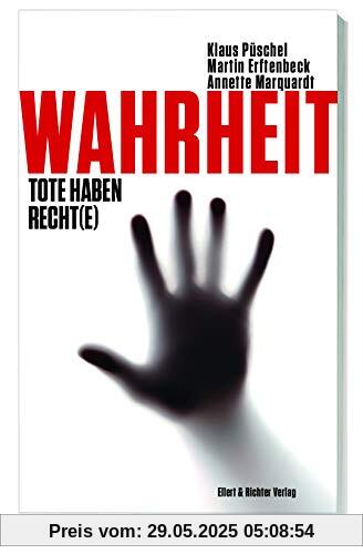 Wahrheit: Tote haben Recht(e)