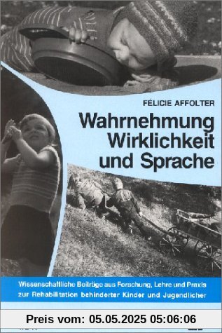 Wahrnehmung, Wirklichkeit und Sprache