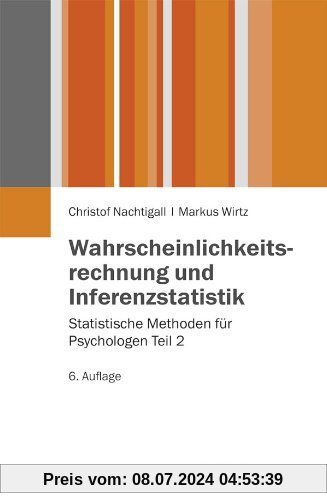 Wahrscheinlichkeitsrechnung und Inferenzstatistik: Statistische Methoden für Psychologen Teil 2 (Juventa Paperback)