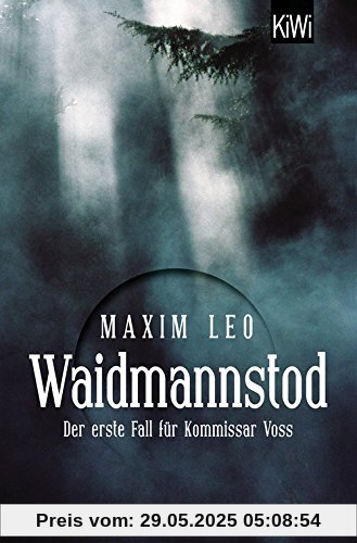 Waidmannstod: Der erste Fall für Kommissar Voss (KiWi)