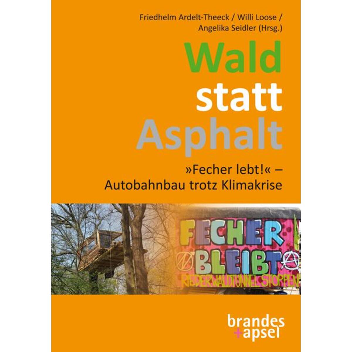 Wald statt Asphalt von Brandes + Apsel Verlag Gm