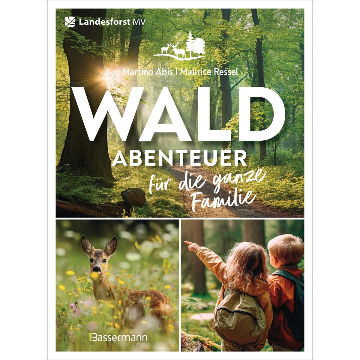 Waldabenteuer für die ganze Familie Waldabenteuer für die ganze Familie von Bassermann, Edition