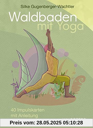 Waldbaden mit Yoga – Kartenset: 40 Karten mit Anleitung