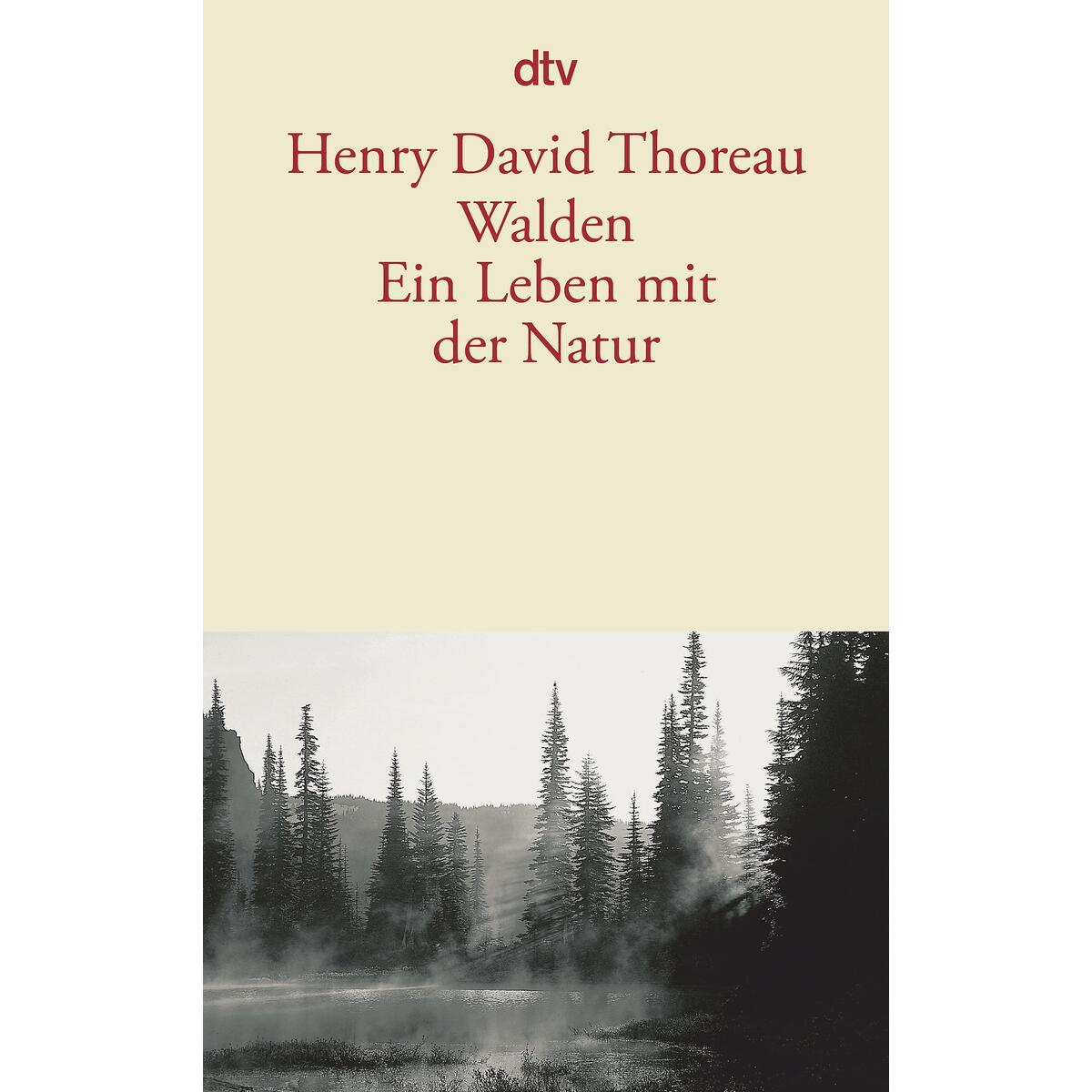 Walden. Ein Leben mit der Natur von dtv Verlagsgesellschaft