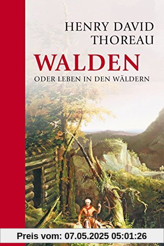 Walden: oder Leben in den Wäldern