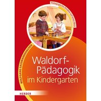 Waldorf-Pädagogik im Kindergarten