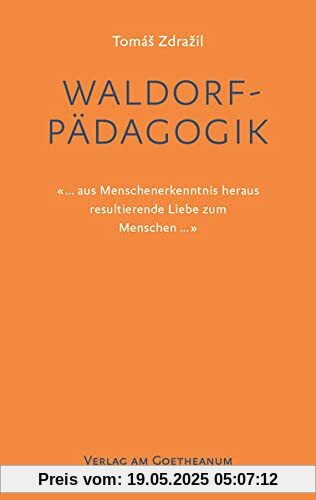 Waldorfpädagogik: «... aus Menschenerkenntnis heraus resultierende Liebe zum Menschen...»