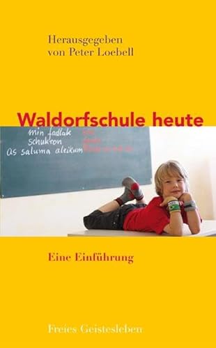 Waldorfschule heute: Eine Einführung