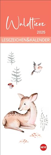 Waldtiere Lesezeichen & Kalender 2025: Süße Tierbilder in einem praktischen kleinen Kalender - die perfekte kleine Aufmerksamkeit für Bücherwürmer und ... 6 x 18 cm. (Lesezeichen & Kalender Heye) von Heye