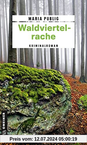 Waldviertelrache: Kriminalroman (PR-Agentin Walli Winzer)