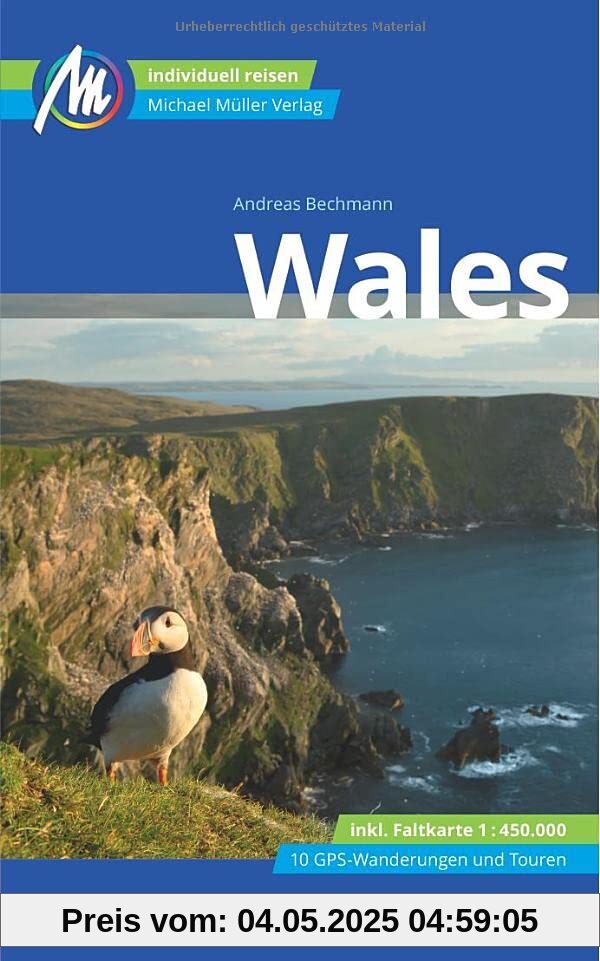 Wales Reiseführer Michael Müller Verlag: Individuell reisen mit vielen praktischen Tipps (MM-Reisen)