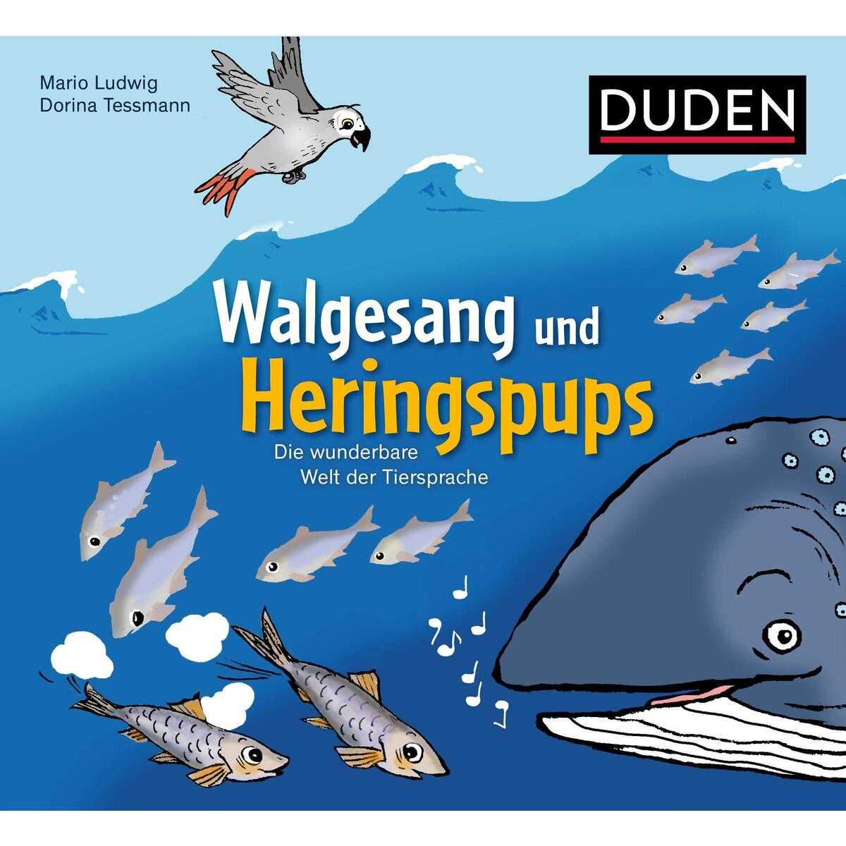Walgesang und Heringspups - Die wunderbare Welt der Tiersprache von Bibliograph. Instit. GmbH