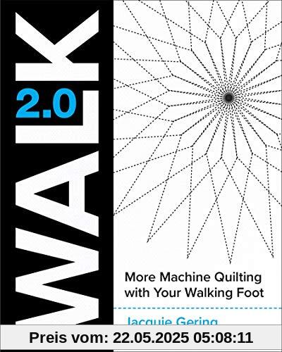 Walk 2.0: More Machine Quilting with Your Walking Foot