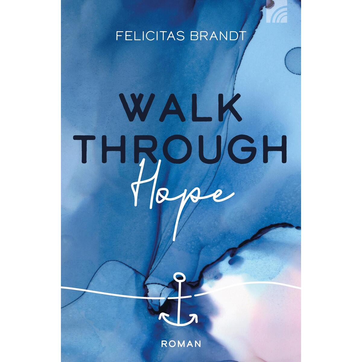 Walk through HOPE von Brunnen-Verlag GmbH