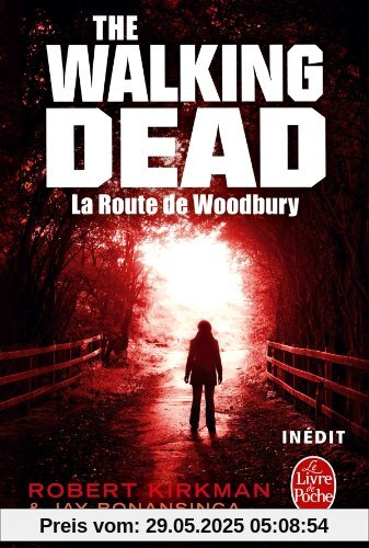 Walking Dead, Tome 2 : La Route de Woodbury Walking Dead, Tome 2 : La Route de Woodbury