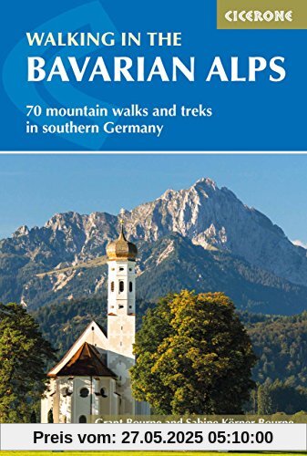 Walking in the Bavarian Alps: 70 mountain walks and treks in southern Germany (International Walking)