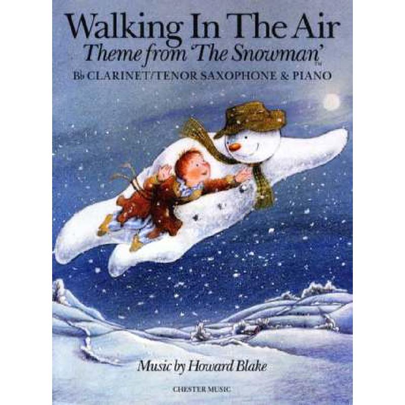 Walking in the air (aus The snowman)
