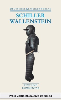 Wallenstein: Text und Kommentar (Deutscher Klassiker Verlag im Taschenbuch)