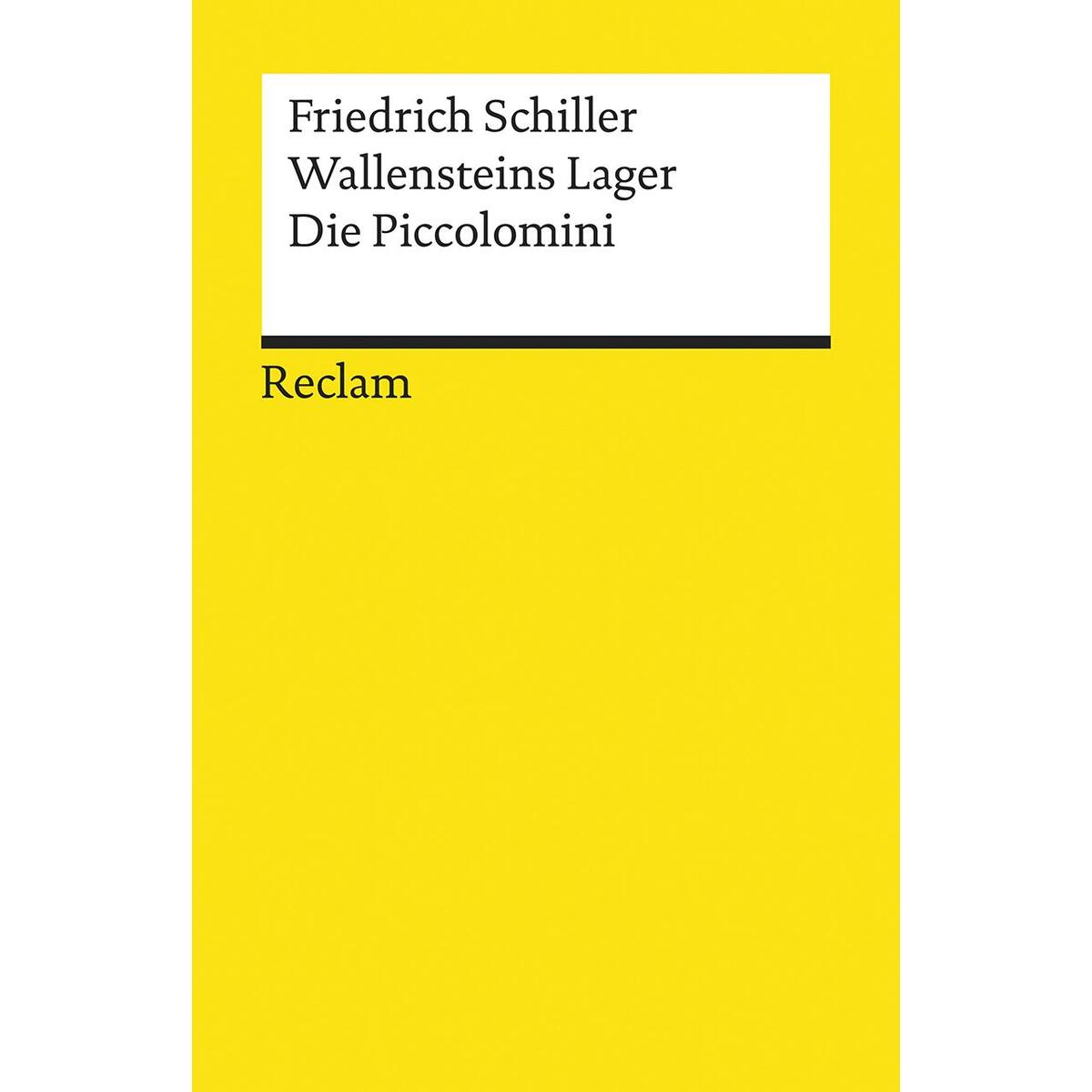 Wallensteins Lager. Die Piccolomini von Reclam Philipp Jun.