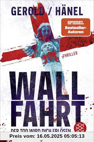 Wallfahrt - Der Tod wird dich erlösen: Thriller